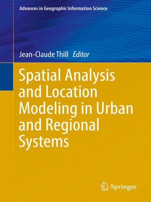 cover image of Spatial Analysis and Location Modeling in Urban and Regional Systems